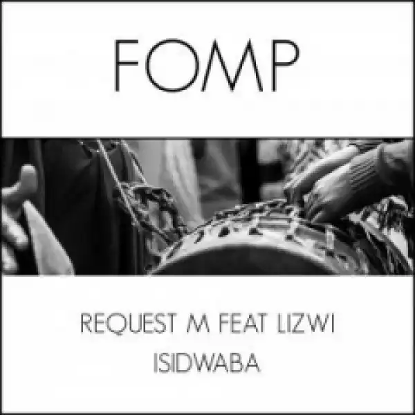 ReQuest M - Isidwaba (Original Mix) Ft. Lizwi